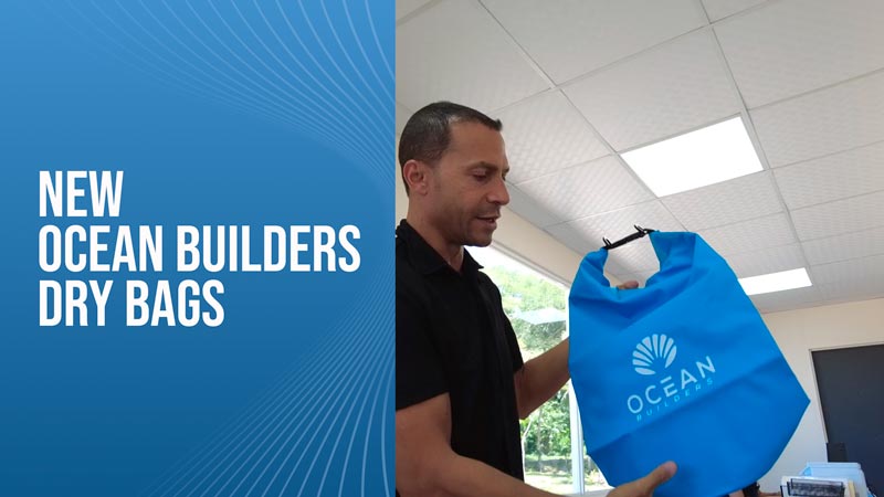 New Ocean Builders Dry Bags