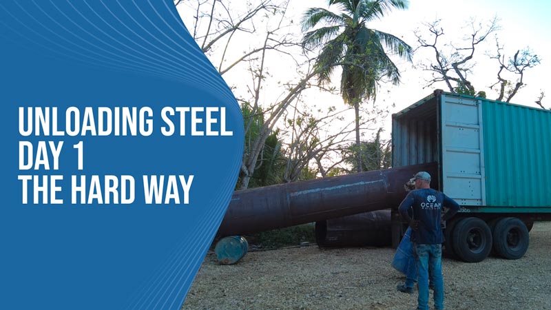 Unloading Steel Day 1 – The hard way