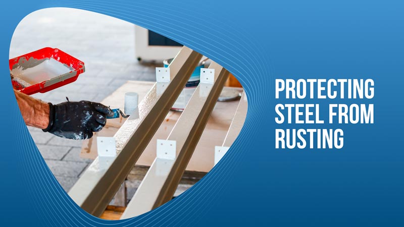 Protecting Steel from Rusting