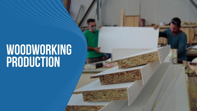 Woodworking Production