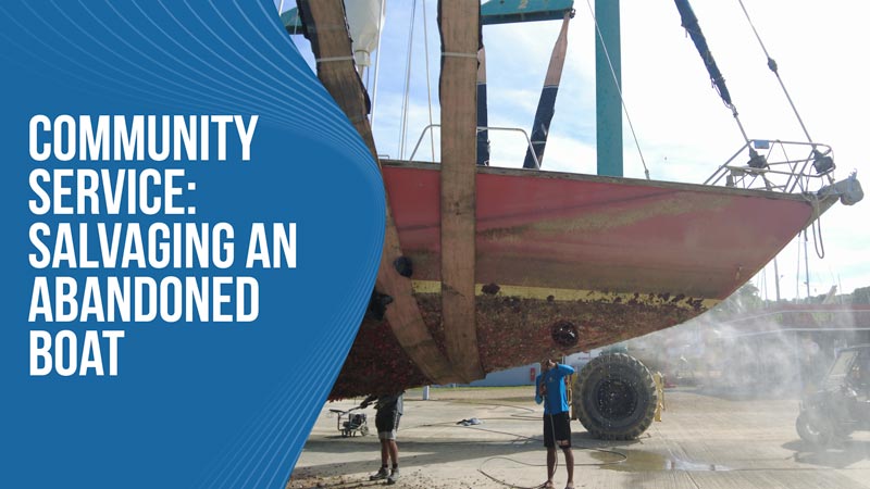 Community Service Salvaging an abandoned boat