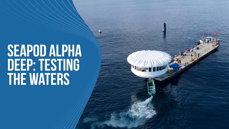 SeaPod Alpha Deep Testing the waters